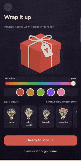 Personalize: wrap it up, pick the box colour and tuck in a bouquet
